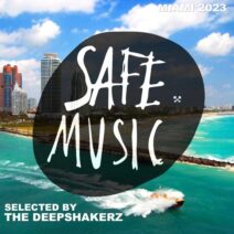 VA - Safe Miami 2023 (Selected By The Deepshakerz) [SAFECOMP026]