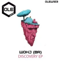 Wohj (BR) - Discovery EP [OLEW103]
