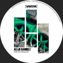 Alejo Ramírez - Por Ahí Tengo EP [SR0020]