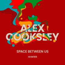 Alex Cooksley - Space Between Us (Extended Mix) [HHW165]