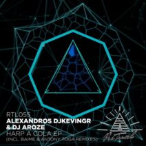 Alexandros Djkevingr, DJ AroZe - Harp A Cola [RTL055]