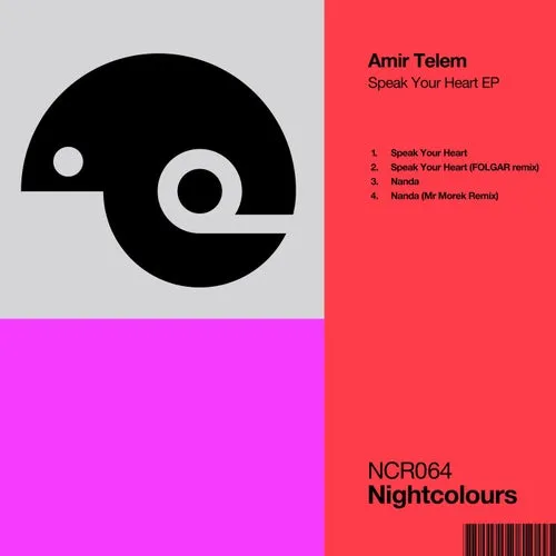 Amir Telem - Speak Your Heart EP [NCR065]