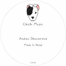 Andres Shockwave - Made In Head [CH148]