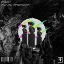 Celdred - Incoming Transmission [RAWLTD036]