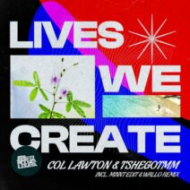 Col Lawton - Lives We Create [SPRTLZD061]
