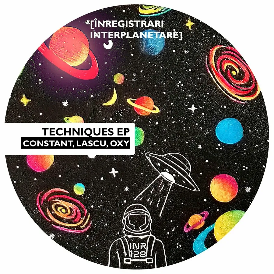 Constant, Lascu, Oxy – Techniques EP [INR128]