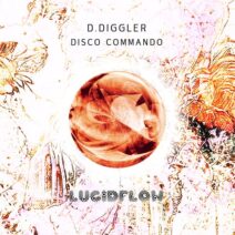 D. Diggler - Disco Commando [LF279]