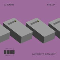 DJ Romain - Late Nights In Swiss EP [NFR129]