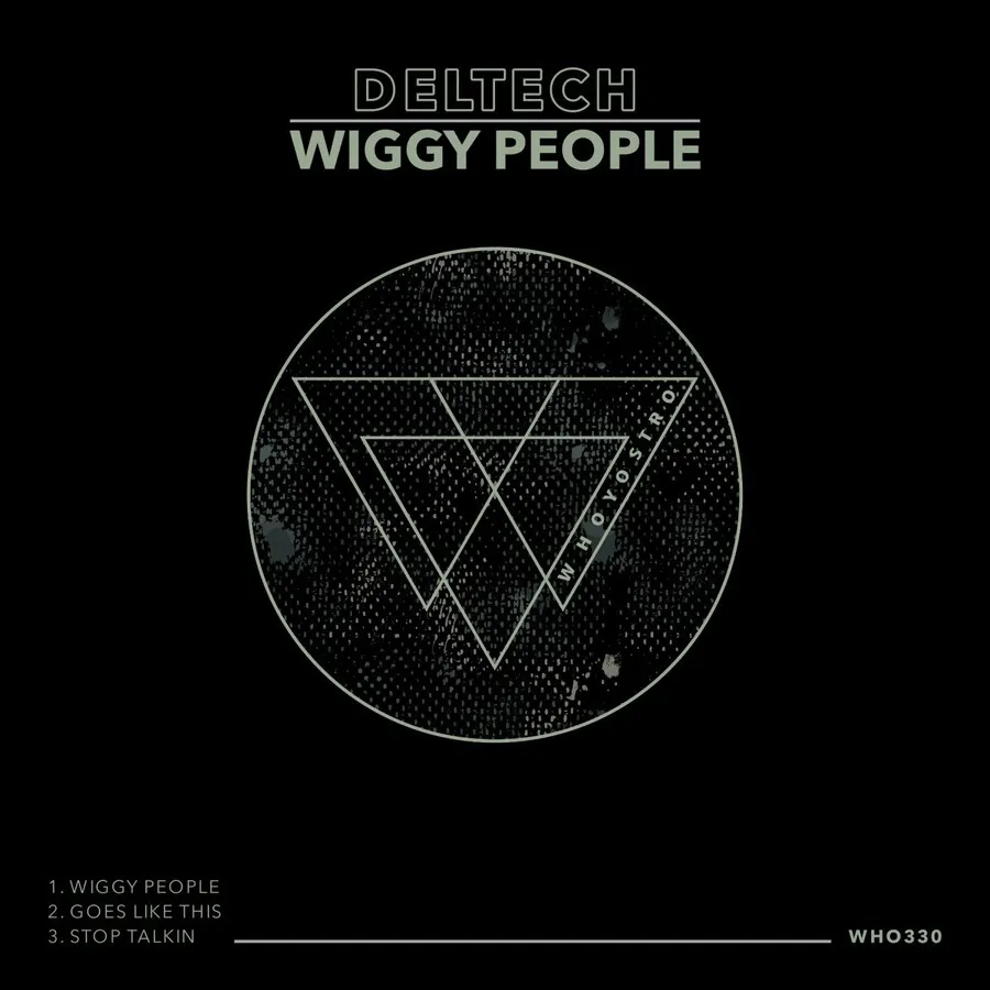 Deltech - Wiggy People [WHO330]