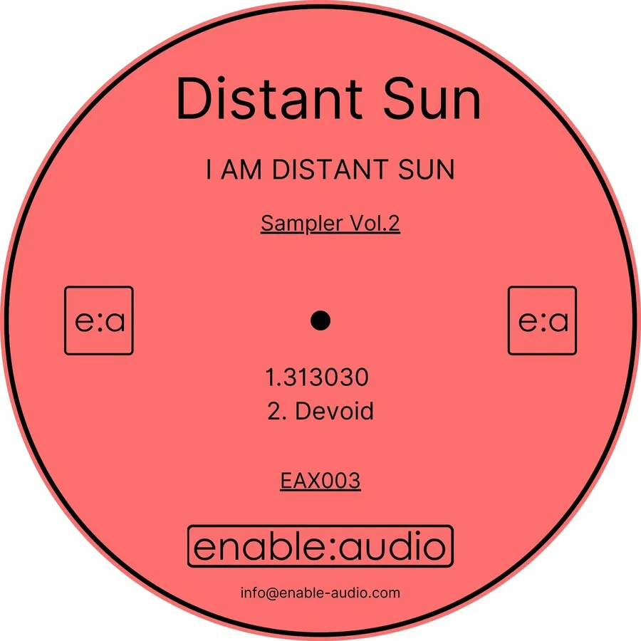 Distant Sun - 'I Am Distant Sun' Sampler, Vol. 2 [EAX003]