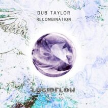 Dub Taylor - Recombination [LF281]
