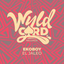 Ekoboy - El Jaleo [WYLD142G]