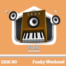 Erik Bo - Funky Weekend [FM188]