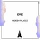 Eve - Hidden Places [RVL140]