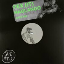 FEX (IT) - Hablando EP [SAFE158B]