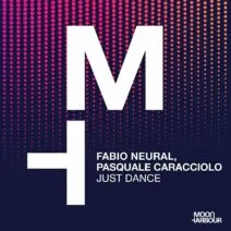 Fabio Neural, Pasquale Caracciolo - Just Dance [MHD204]
