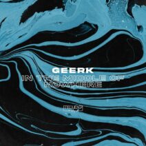 Geerk - In the Middle of Nowhere [FREQ2317]