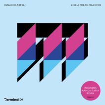 Ignacio Arfeli - Like A Freak Machine [TERM221]