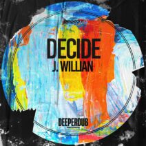 J. Willian - Decide [DP0037]