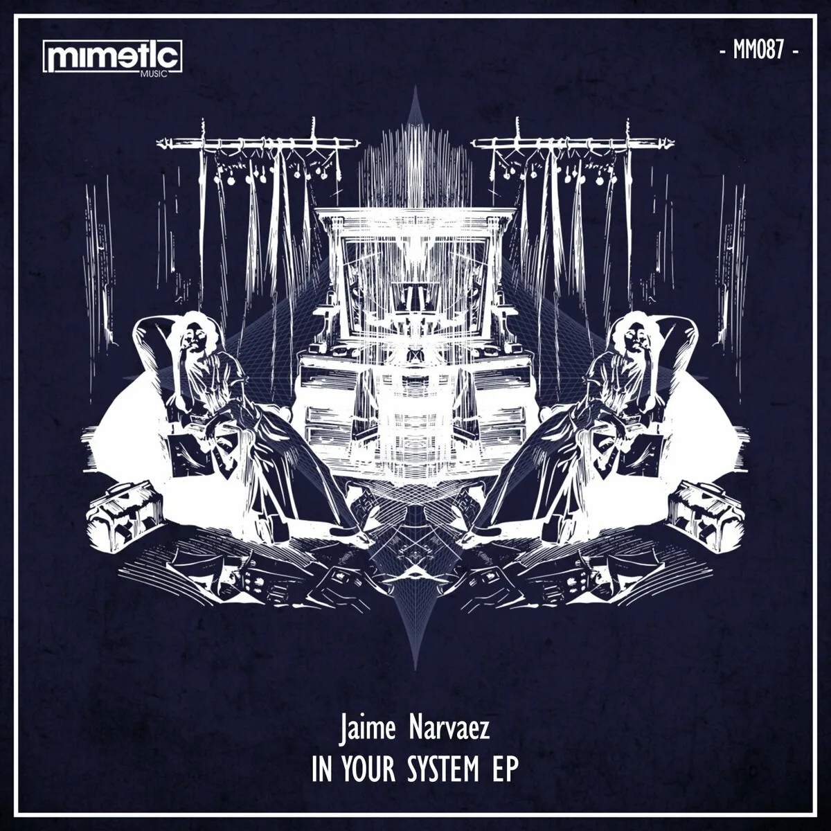 Jaime Narvaez - In Your System EP [MM087]