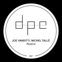 Joe Vanditti, Michel Tallè - Rewind [DP290]