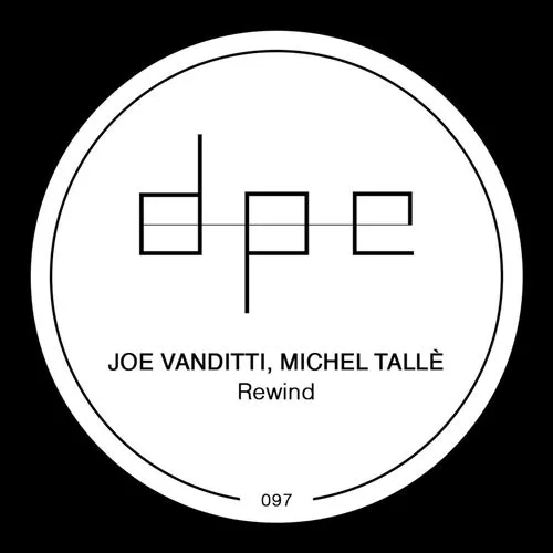 Joe Vanditti, Michel Tallè - Rewind [DP290]
