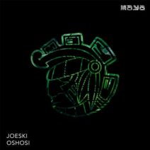 Joeski - Oshosi [MAYA208]