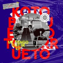 Koto Barrueto - Me Tengo Que Ir EP [IW160]