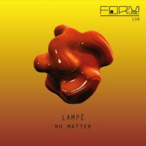 Lampe - No Matter [FORM108]