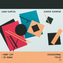 Liam Garcia - Junkie Sunrise [HX071]