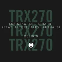 Loz Seka, KEFFI, HARRT - Delirio [TRX27001Z]