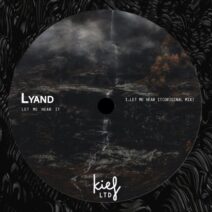 Lyand - Let Me Hear It (Original Mix) [KIFLTD063]