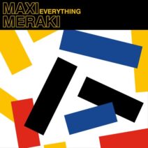 MAXI MERAKI - Everything [TR059BP]