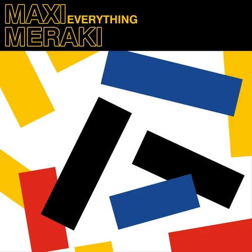 MAXI MERAKI - Everything [TR059BP]