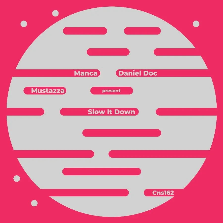 Mança (IT) – Slow It Down [CSN162]