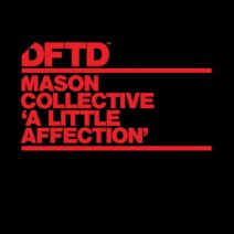 Mason Collective - A Little Affection [DFTDS169D3]