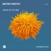 Metodi Hristov - Afraid of the Time [HS014]