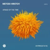 Metodi Hristov - Afraid of the Time [HS014]