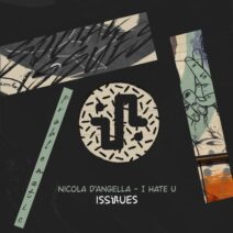 Nicola d'Angella - I Hate U [ISS069]