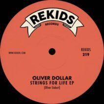 Oliver Dollar - Strings For Life EP [REKIDS219]