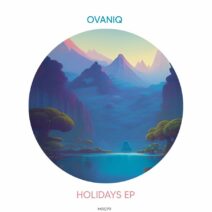 Ovaniq - Holidays EP [MR079]