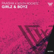 PAASHA, South Rocketz - Girlz & Boyz [WLT026]