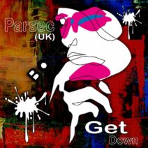Parsec (UK) - Get Down [BOH087]