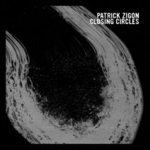 Patrick Zigon - Closing Circles [TR024]