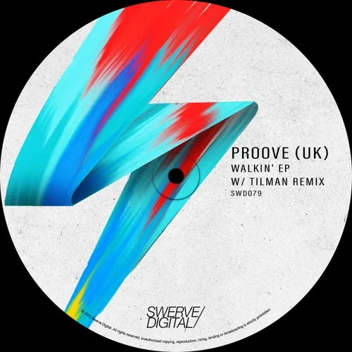 Proove (UK) – Walkin’ EP [SWD079R]