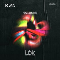 RWN - Twisted [LOK070]