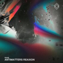 Rage - Antimatters Reaxion [KLTD37]