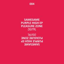 SameSame - Purple High EP [PLZD004]