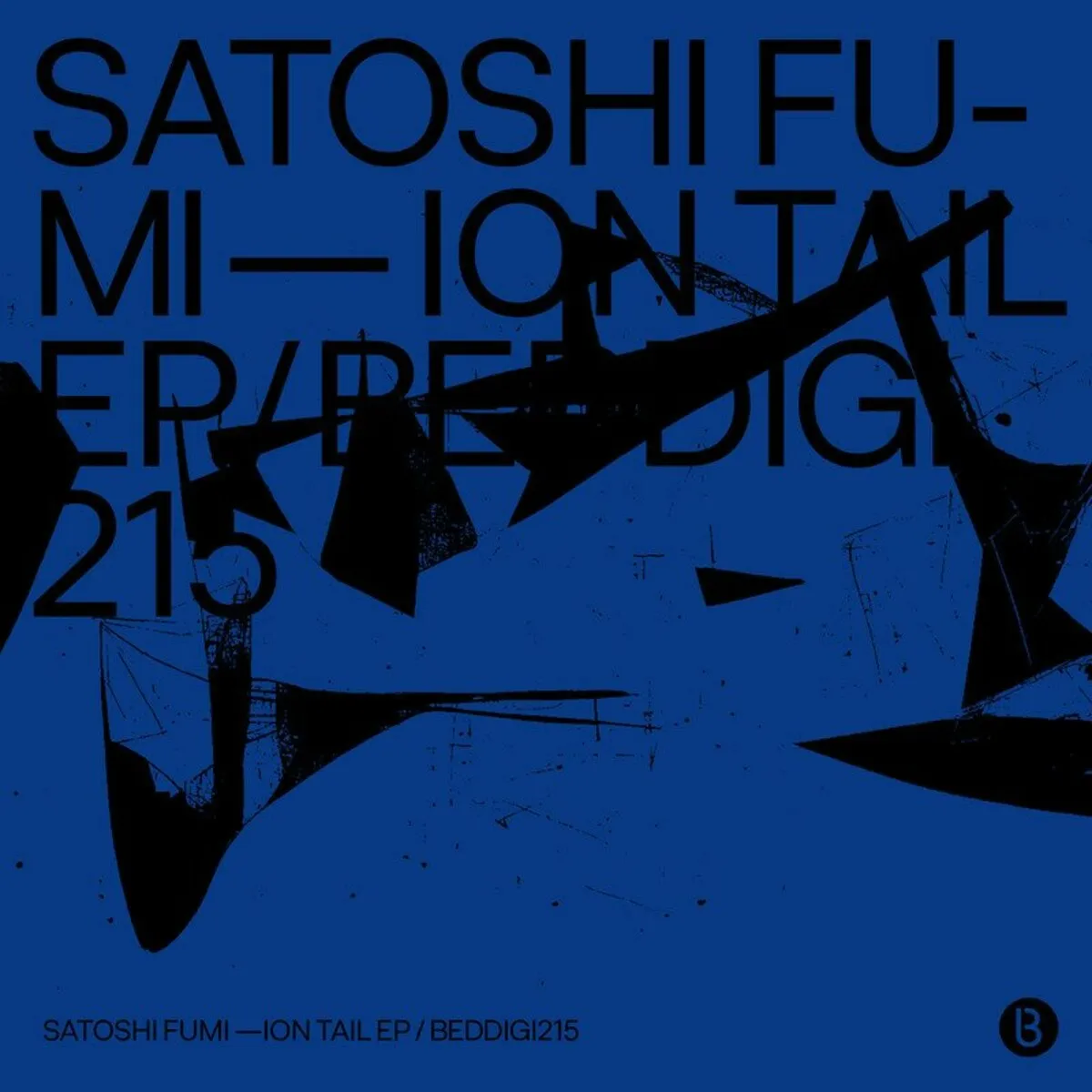 Satoshi Fumi - Ion Tail EP [BEDDIGI215]