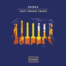 Shimza - That Organ Track [KUNYE011]